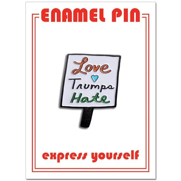 Love Trumps Hate Enamel Pin By The Found